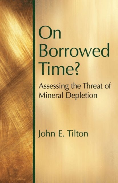 John E. Tilton - On Borrowed Time, E-bok