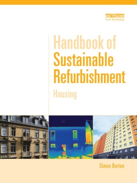 Simon Burton - Handbook of Sustainable Refurbishment: Housing, E-bok