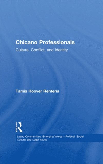 Tamis Hoover Renteria - Chicano Professionals, E-bok