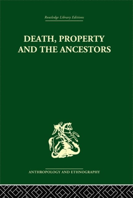 Jack Goody - Death and the Ancestors, E-bok