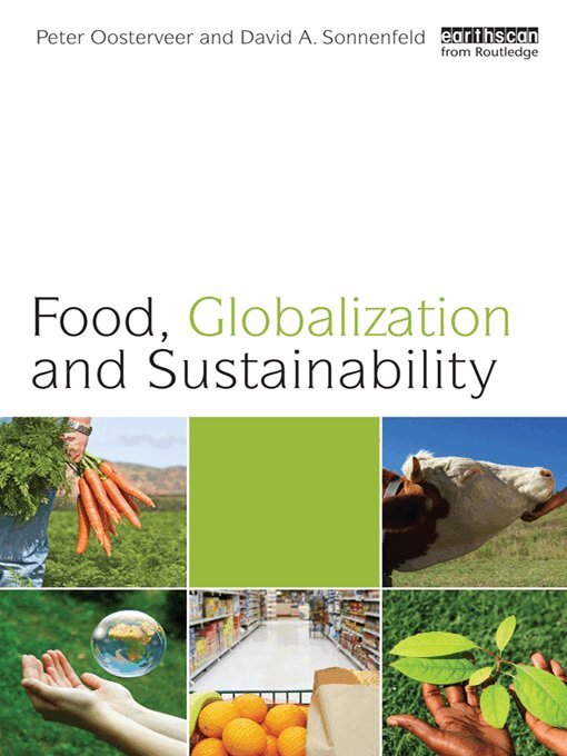 Peter Oosterveer, David A. Sonnenfeld - Food, Globalization and Sustainability, E-bok