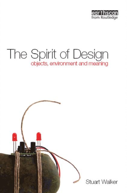 Stuart Walker - Spirit of Design, E-bok