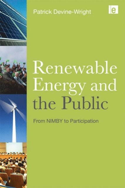 Patrick Devine-Wright - Renewable Energy and the Public, E-bok
