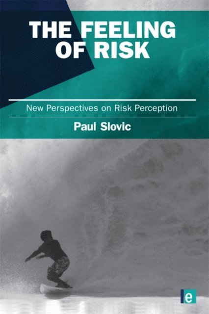 Paul Slovic - Feeling of Risk, E-bok