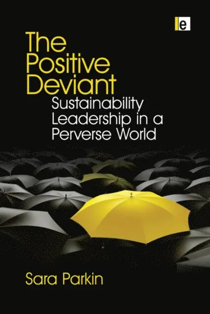 Sara Parkin - Positive Deviant, E-bok. Tillgänglighet: Lägg i varukorg