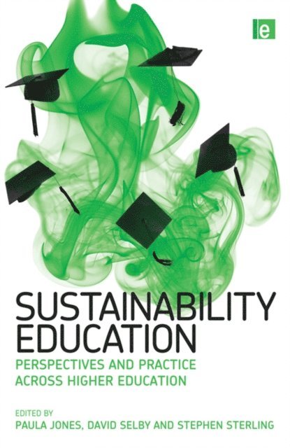Stephen Sterling, David Selby, Paula Jones - Sustainability Education, E-bok