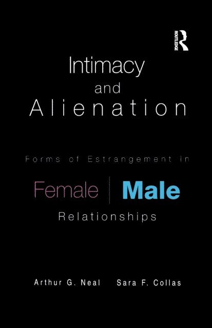 Sara F. Collas, Arthur G. Neal - Intimacy and Alienation, E-bok