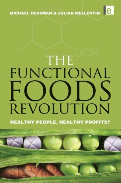 Michael Heasman, Julian Mellentin - Functional Foods Revolution, E-bok