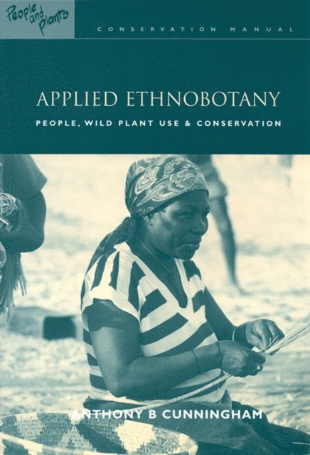 Anthony B. Cunningham - Applied Ethnobotany, E-bok