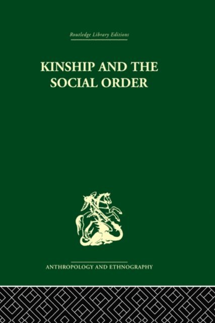 Meyer Fortes - Kinship and the Social Order., E-bok