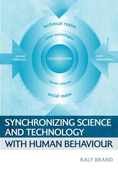 Ralf Brand - Synchronizing Science and Technology with Human Behaviour, E-bok