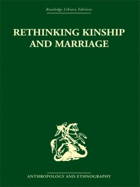 Rodney Needham - Rethinking Marriage and Kinship, E-bok