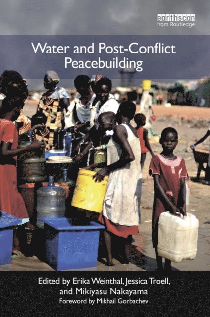 Erika Weinthal - Water and Post-Conflict Peacebuilding, E-bok