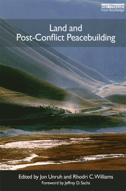 Rhodri Williams, Jon Unruh - Land and Post-Conflict Peacebuilding, E-bok