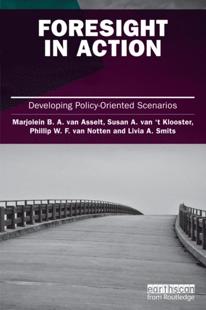 Susan van 't Klooster, Marjolein van Asselt - Foresight in Action, E-bok