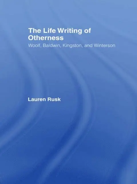 Lauren Rusk - Life Writing of Otherness, E-bok. Tillgänglighet: Lägg i varukorg