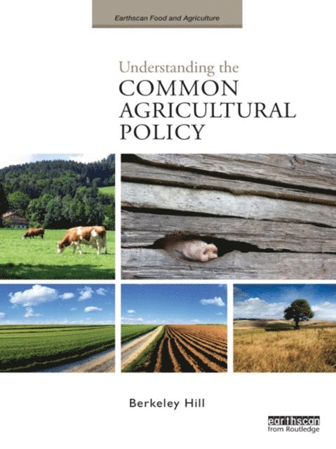 Berkeley Hill - Understanding the Common Agricultural Policy, E-bok