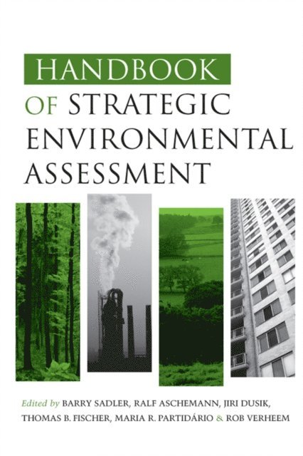 Ralf Aschemann, Rob Verheem, Maria Partidario, Thomas Fischer, Jiri Dusik, Barry Sadler - Handbook of Strategic Environmental Assessment, E-bok