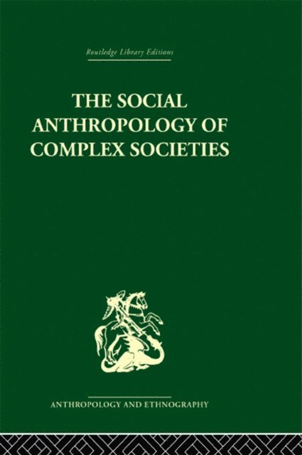 Michael Banton - Social Anthropology of Complex Societies, E-bok