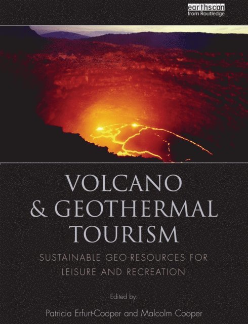 Malcolm Cooper, Patricia Erfurt-Cooper - Volcano and Geothermal Tourism, E-bok
