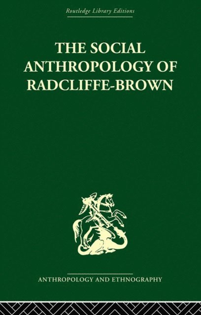Adam Kuper - Social Anthropology of Radcliffe-Brown, E-bok