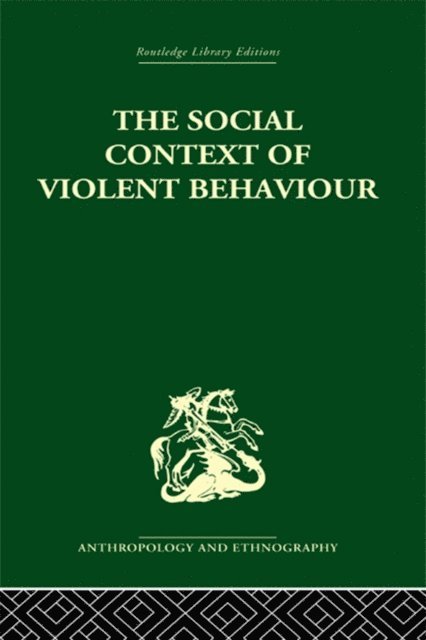 Emanuel Marx - Social Context of Violent Behaviour, E-bok