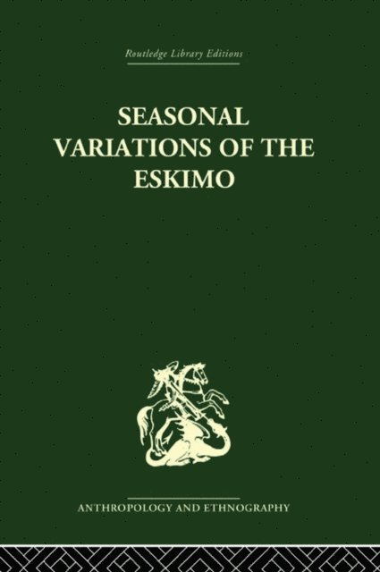 Marcel Mauss - Seasonal Variations of the Eskimo, E-bok