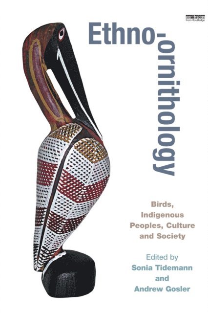 Andrew Gosler, Sonia Tidemann - Ethno-ornithology, E-bok