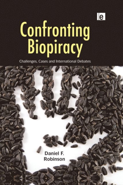 Daniel Robinson - Confronting Biopiracy, E-bok