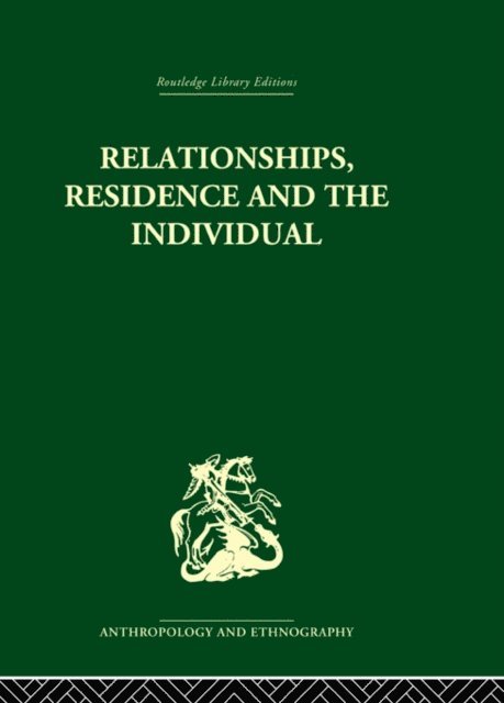 Stephen Gudeman - Relationships, Residence and the Individual, E-bok