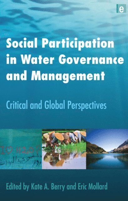 Eric Mollard, Kate A. Berry - Social Participation in Water Governance and Management, E-bok