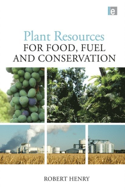 Robert Henry - Plant Resources for Food, Fuel and Conservation, E-bok