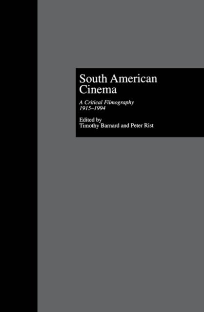 Peter Rist, Timothy Barnard - South American Cinema, E-bok