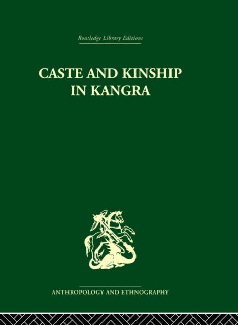 Jonathan P. Parry - Caste and Kinship in Kangra, E-bok