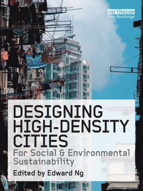 Edward Ng - Designing High-Density Cities, E-bok