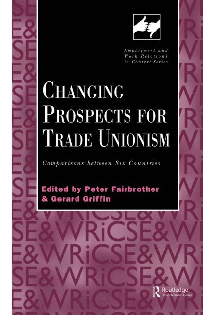 Gerard Griffin, Peter Fairbrother - Changing Prospects for Trade Unionism, E-bok
