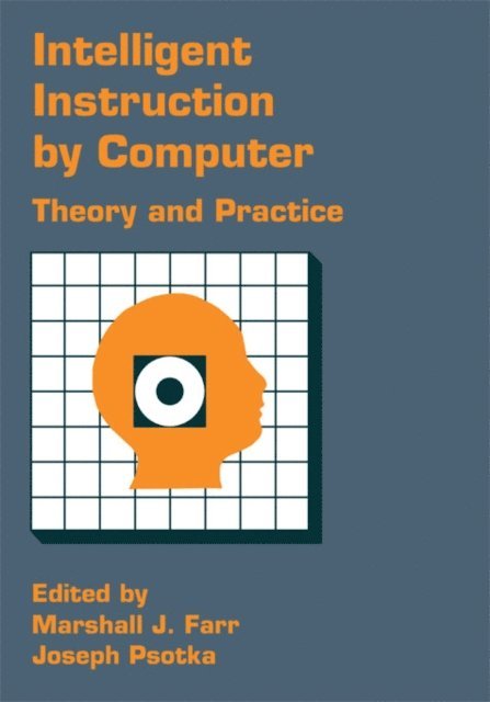 Joseph Psotka, Marshall J. Farr - Intelligent Instruction Computer, E-bok