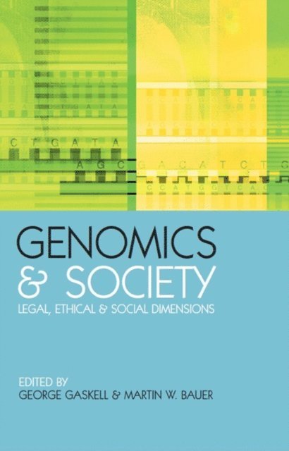 Martin W Bauer, George Gaskell - Genomics and Society, E-bok