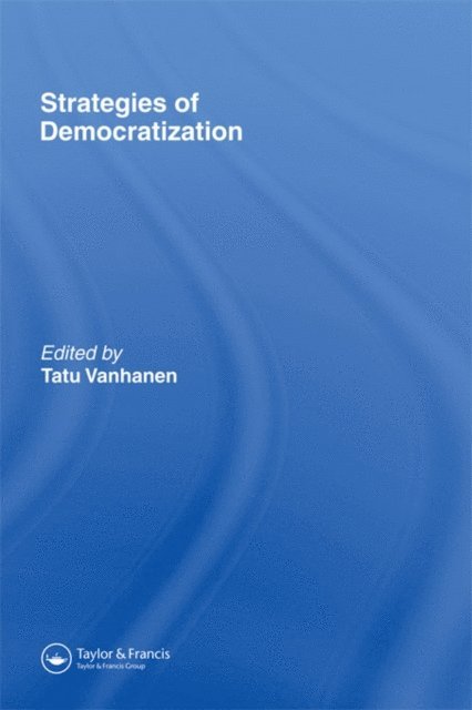 Tatu Vanhanen - Strategies Of Democratization, E-bok