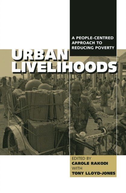 Carole Rakodi, Tony Lloyd-Jones - Urban Livelihoods, E-bok
