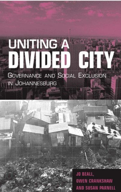 Susan Parnell, Owen Crankshaw, Jo Beall - Uniting a Divided City, E-bok