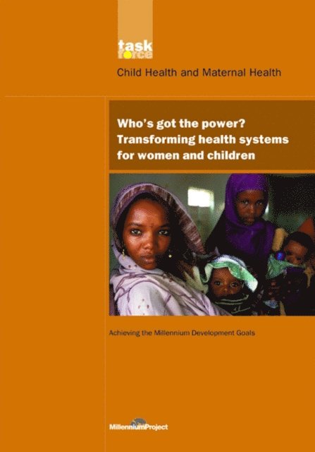 UN Millennium Project - UN Millennium Development Library: Who's Got the Power, E-bok