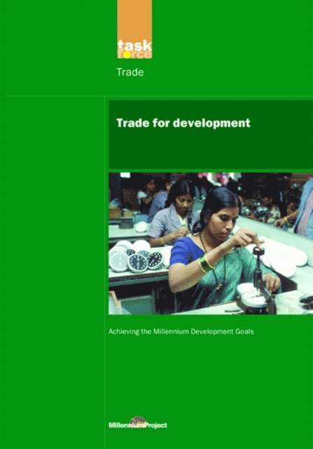 UN Millennium Project - UN Millennium Development Library: Trade in Development, E-bok