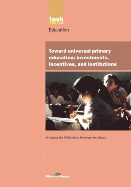 UN Millennium Project - UN Millennium Development Library: Toward Universal Primary Education, E-bok