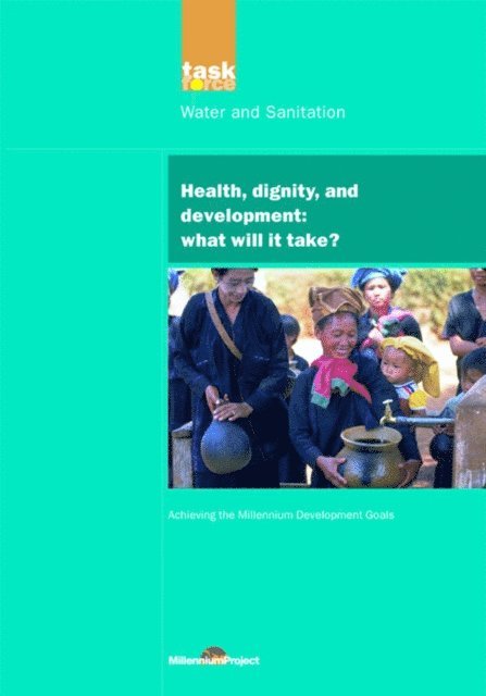 UN Millennium Project - UN Millennium Development Library: Health Dignity and Development, E-bok
