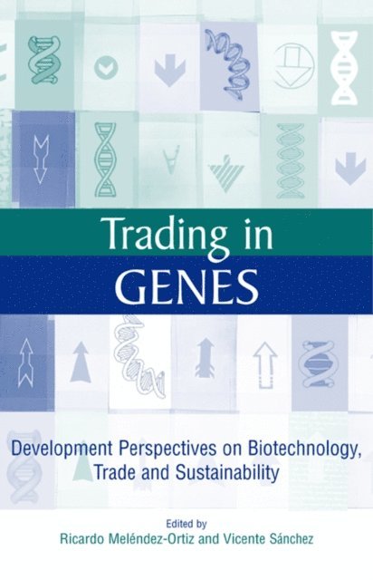 Vicente Sanchez, Ricardo Melendez-Ortiz - Trading in Genes, E-bok