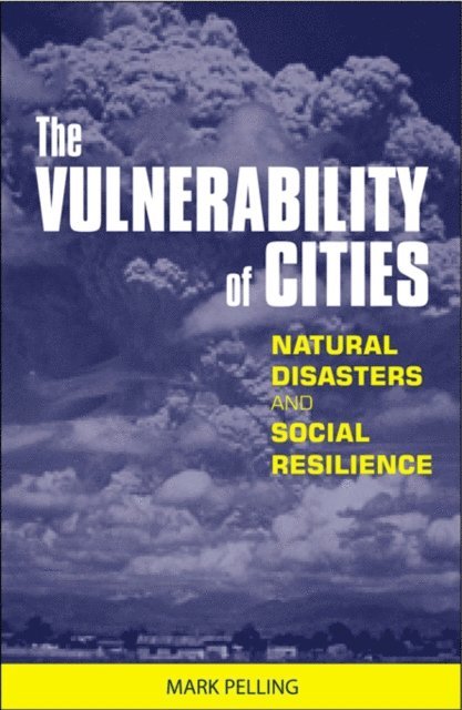 Mark Pelling - Vulnerability of Cities, E-bok