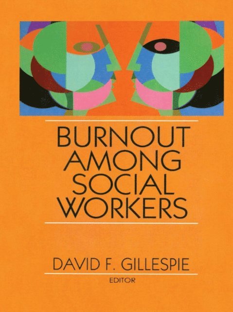 David F Gillespie - Burnout Among Social Workers, E-bok