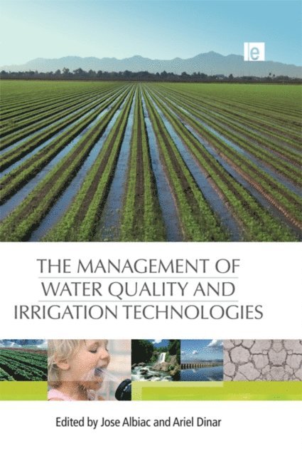 Ariel Dinar, Jose Albiac - Management of Water Quality and Irrigation Technologies, E-bok