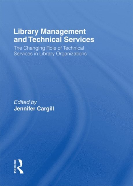 Jennifer Cargill - Library Management and Technical Services, E-bok